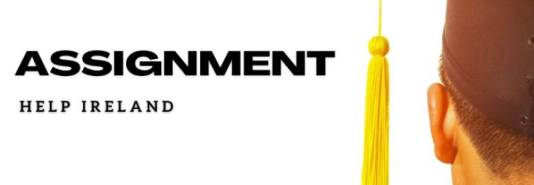 Get Assignment Help Ireland To Improve Your Writing