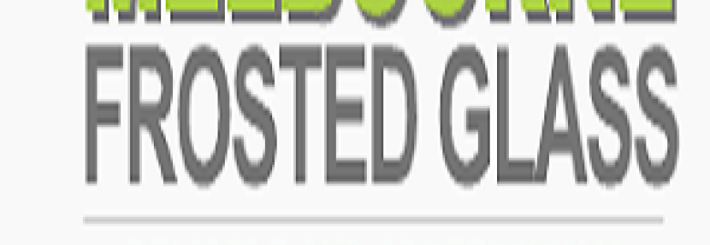 Melbourne Frosted Glass